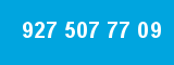 927 507 77 09 927 507 77 09